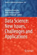 Data Science: New Issues, Challenges and Applications