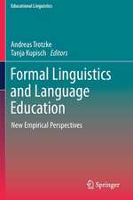 Formal Linguistics and Language Education: New Empirical Perspectives