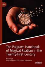 The Palgrave Handbook of Magical Realism in the Twenty-First Century