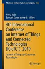 4th International Conference on Internet of Things and Connected Technologies (ICIoTCT), 2019: Internet of Things and Connected Technologies