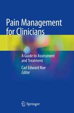 Pain Management for Clinicians: A Guide to Assessment and Treatment