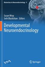 Developmental Neuroendocrinology