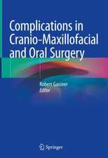 Complications in Cranio-Maxillofacial and Oral Surgery