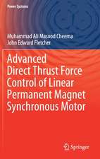 Advanced Direct Thrust Force Control of Linear Permanent Magnet Synchronous Motor