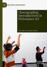 Choreographing Intersubjectivity in Performance Art