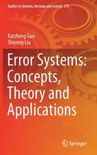 Error Systems: Concepts, Theory and Applications