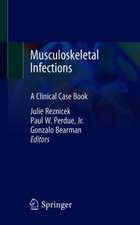 Musculoskeletal Infections: A Clinical Case Book