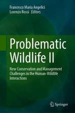 Problematic Wildlife II: New Conservation and Management Challenges in the Human-Wildlife Interactions