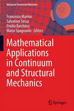 Mathematical Applications in Continuum and Structural Mechanics