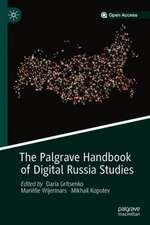 The Palgrave Handbook of Digital Russia Studies