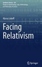 Facing Relativism