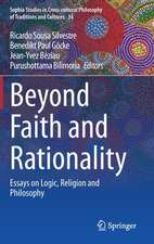 Beyond Faith and Rationality: Essays on Logic, Religion and Philosophy