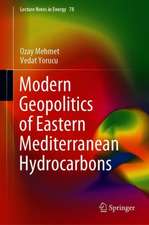 Modern Geopolitics of Eastern Mediterranean Hydrocarbons in an Age of Energy Transformation