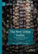 The New Urban Gothic: Global Gothic in the Age of the Anthropocene