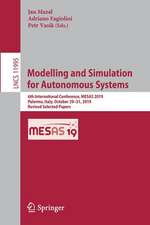 Modelling and Simulation for Autonomous Systems: 6th International Conference, MESAS 2019, Palermo, Italy, October 29–31, 2019, Revised Selected Papers