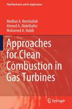 Approaches for Clean Combustion in Gas Turbines