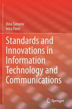 Standards and Innovations in Information Technology and Communications