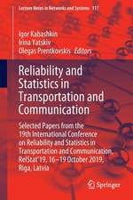 Reliability and Statistics in Transportation and Communication: Selected Papers from the 19th International Conference on Reliability and Statistics in Transportation and Communication, RelStat’19, 16-19 October 2019, Riga, Latvia