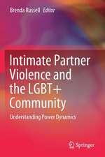 Intimate Partner Violence and the LGBT+ Community: Understanding Power Dynamics