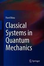 Classical Systems in Quantum Mechanics