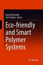 Eco-friendly and Smart Polymer Systems