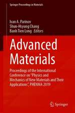 Advanced Materials: Proceedings of the International Conference on “Physics and Mechanics of New Materials and Their Applications”, PHENMA 2019