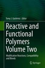 Reactive and Functional Polymers Volume Two: Modification Reactions, Compatibility and Blends