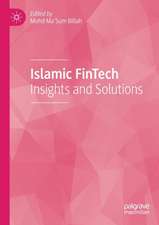 Islamic FinTech: Insights and Solutions