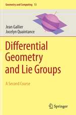 Differential Geometry and Lie Groups: A Second Course