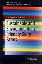 Sustainable and Environmentally Friendly Dairy Farms