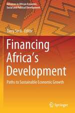 Financing Africa’s Development: Paths to Sustainable Economic Growth