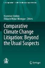 Comparative Climate Change Litigation: Beyond the Usual Suspects