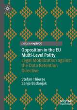 Opposition in the EU Multi-Level Polity: Legal Mobilization against the Data Retention Directive