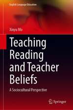 Teaching Reading and Teacher Beliefs: A Sociocultural Perspective