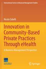 Innovation in Community-Based Private Practices Through eHealth: A Business Management Perspective