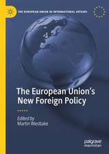 The European Union’s New Foreign Policy