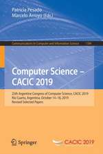 Computer Science – CACIC 2019: 25th Argentine Congress of Computer Science, CACIC 2019, Río Cuarto, Argentina, October 14–18, 2019, Revised Selected Papers