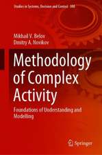 Methodology of Complex Activity: Foundations of Understanding and Modelling