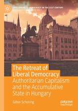 The Retreat of Liberal Democracy: Authoritarian Capitalism and the Accumulative State in Hungary