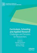 Curriculum, Schooling and Applied Research: Challenges and Tensions for Researchers