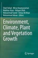 Environment, Climate, Plant and Vegetation Growth