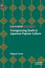 Transgressing Death in Japanese Popular Culture