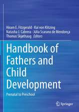 Handbook of Fathers and Child Development: Prenatal to Preschool 