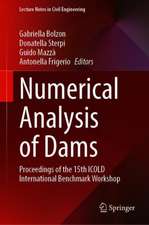 Numerical Analysis of Dams: Proceedings of the 15th ICOLD International Benchmark Workshop