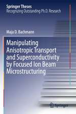 Manipulating Anisotropic Transport and Superconductivity by Focused Ion Beam Microstructuring