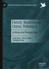 Family Business in China, Volume 1: A Historical Perspective