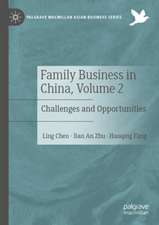 Family Business in China, Volume 2: Challenges and Opportunities