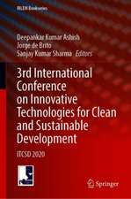 3rd International Conference on Innovative Technologies for Clean and Sustainable Development: ITCSD 2020