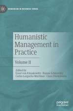 Humanistic Management in Practice: Volume II