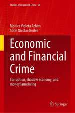 Economic and Financial Crime: Corruption, shadow economy, and money laundering